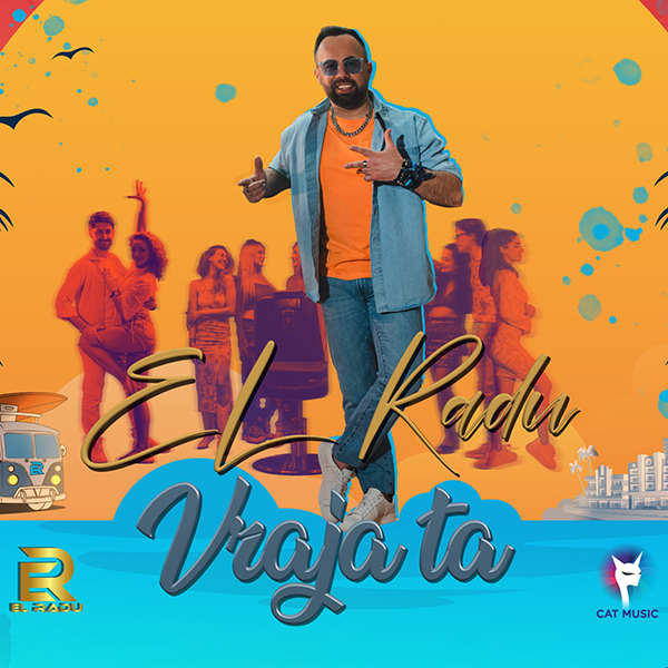 EL Radu aduce in playlisturi "Vraja ta"