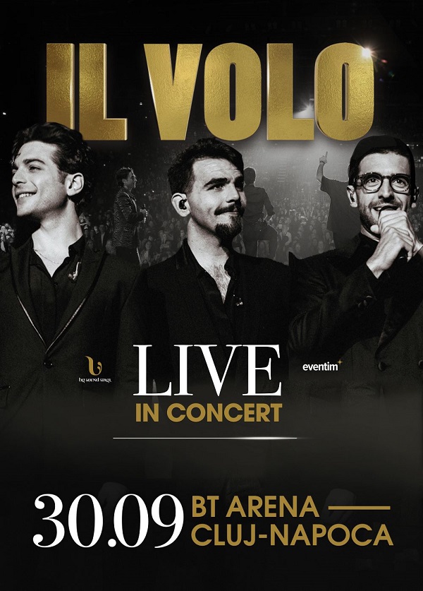 IL VOLO revine la Cluj-Napoca pentru un nou concert pe 30 septembrie, la BT-Arena