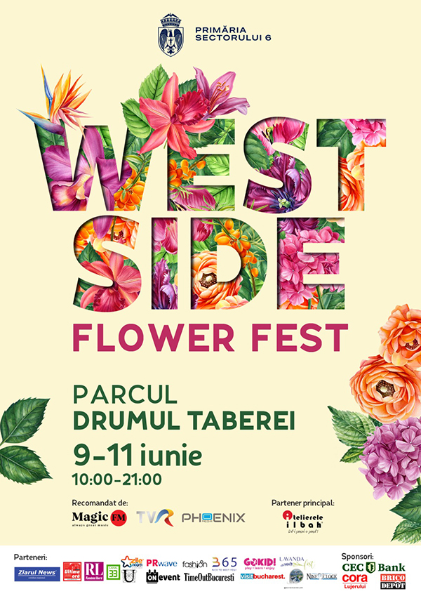 West Side Flower Fest - 9-11 Iunie - organizat de Primaria Sectorului 6