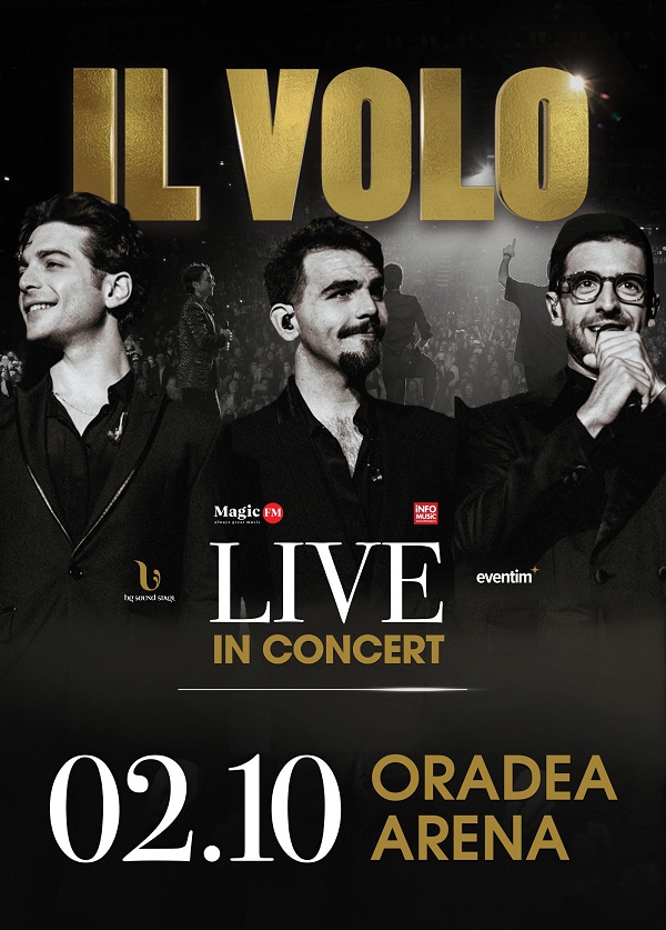 Premiera: Celebrul grup italian Il Volo concerteaza la Oradea Arena
