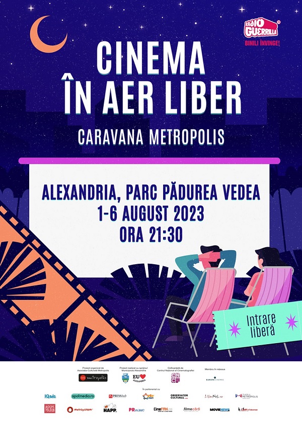 Caravana Metropolis - cinema in aer liber, pentru prima data la Alexandria, intre 1 - 6 august