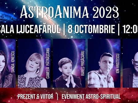 In data de 8 octombrie 2023, la ora 11:00, in Sala Luceafarul, are loc cea de a II-a Editie a unicului evenimentul Astro - Spiritual "AstroAnima"