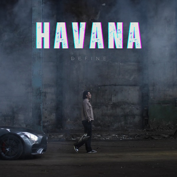 Havana lanseaza "Define"