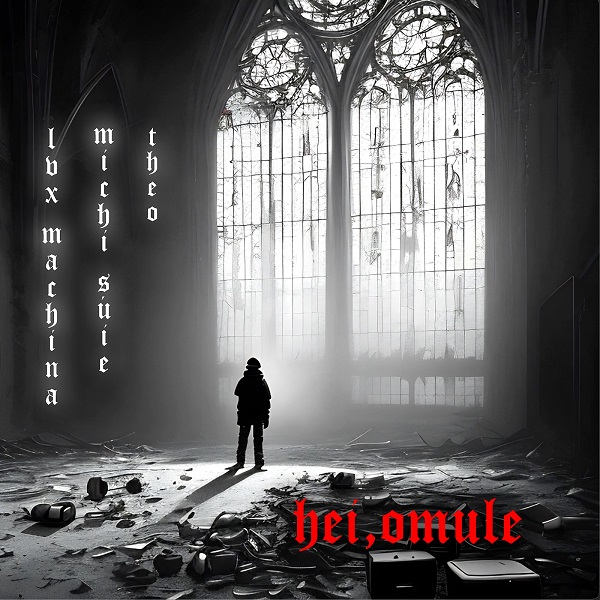 "Hei, omule": LVX Machina a pregatit un nou single alaturi de michi suie si teo